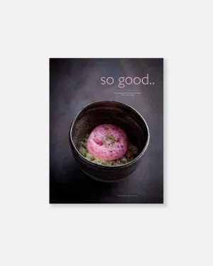 So Good.. The Magazine of Haute Patisserie #20