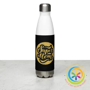 Super Mom Stainless Steel Water Bottle